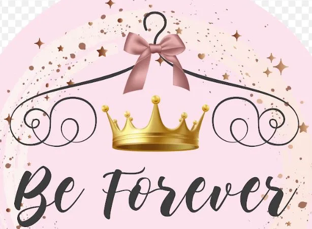BE FOREVER