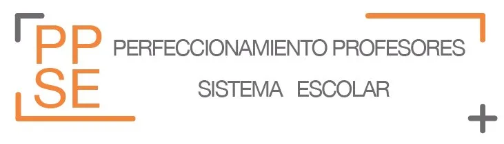 PPSE Perfeccionamiento Profesores Sistema Escolar