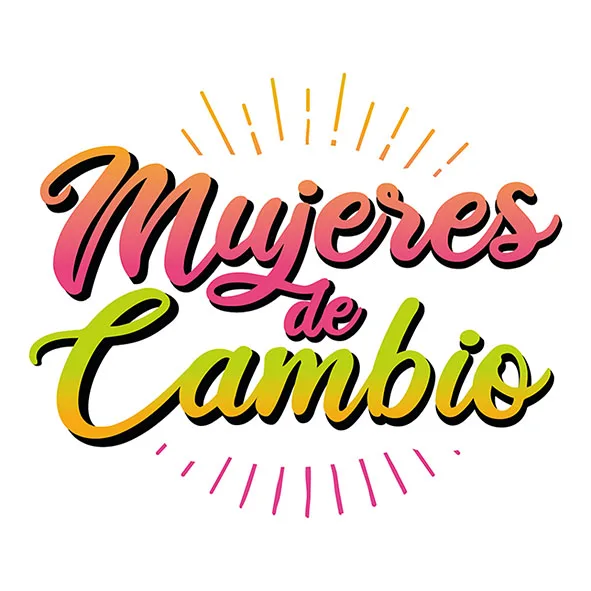 MUJERES DE CAMBIO