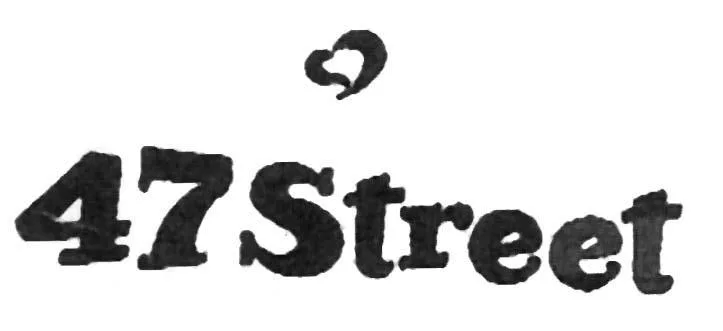 47 STREET