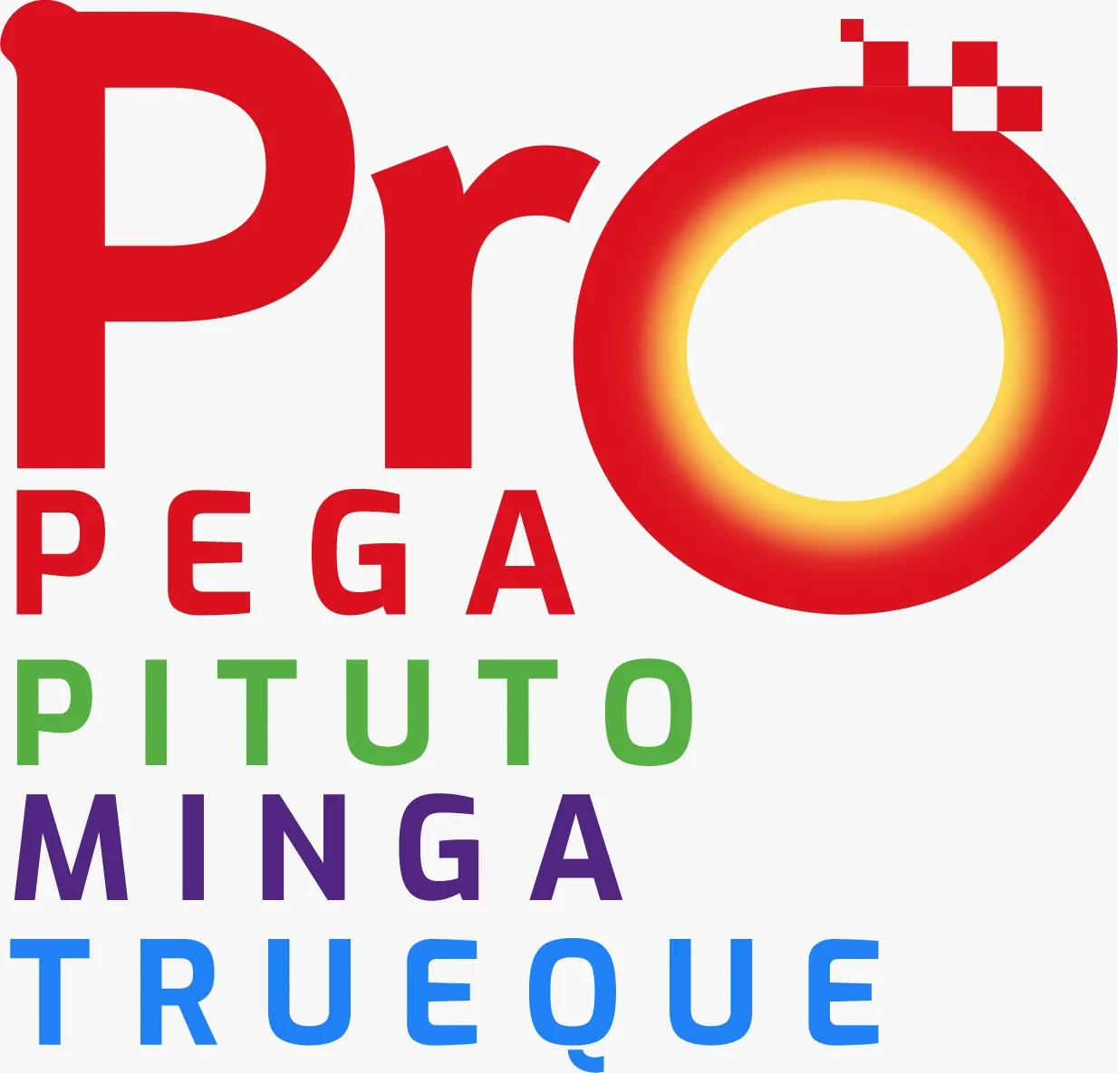 PRO PEGA PITUTO MINGA TRUEQUE