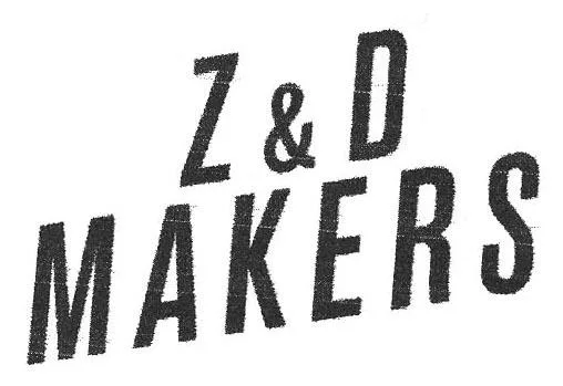 Z & D MAKERS