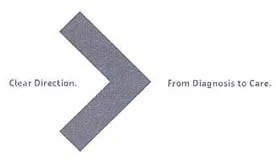 CLEAR DIRECTION. > FROM DIAGNOSIS TO CARE.