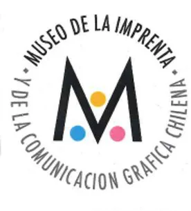 M MUSEO DE LA IMPRENTA Y DE LA COMUNICACION GRAFICA CHILENA