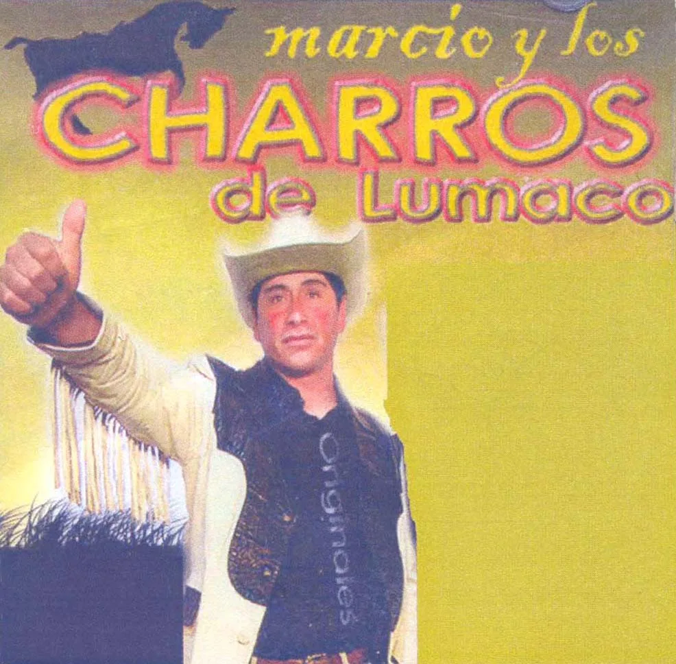 MARCIO Y LOS CHARROS DE LUMACO