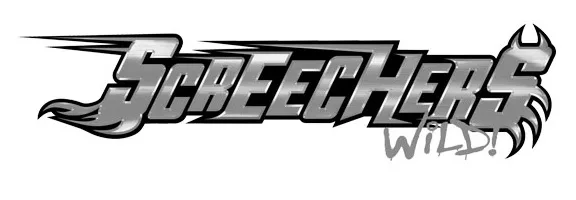 SCREECHERS WILD!