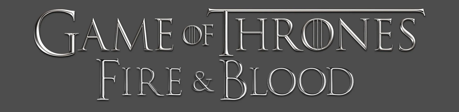 GAME OF THRONES FIRE & BLOOD