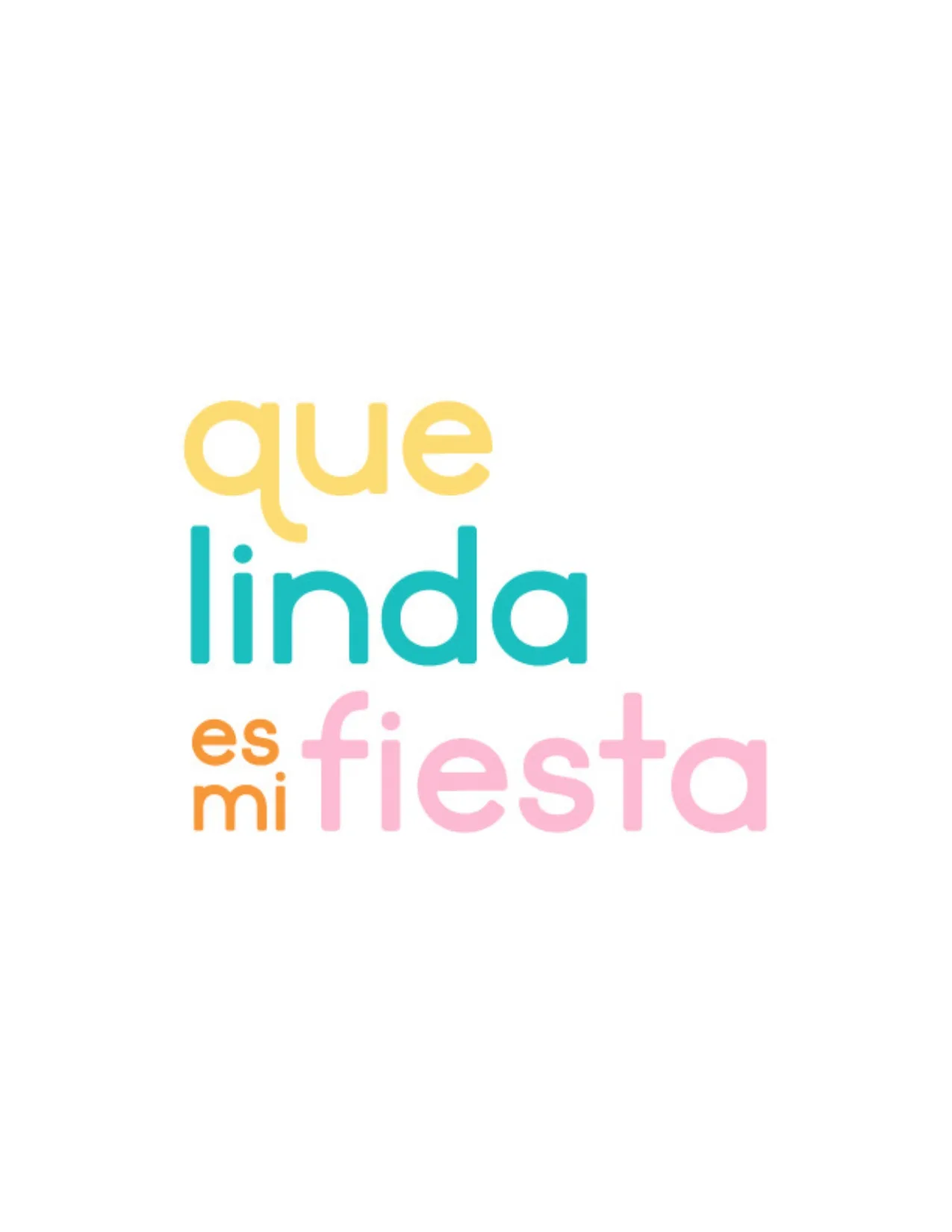 QUE LINDA ES MI FIESTA