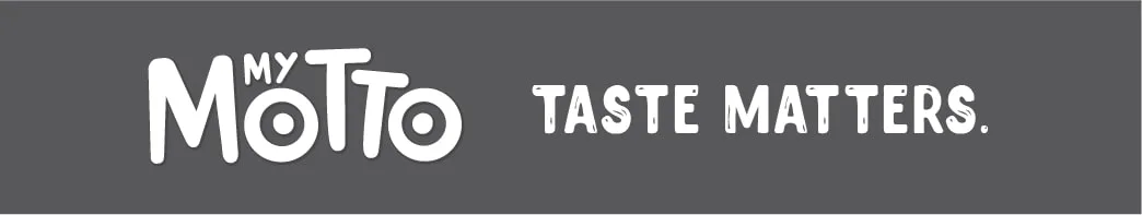 MY MOTTO TASTE MATTERS.