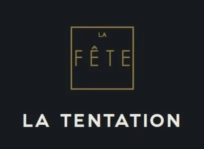 LA FÊTE LA TENTATION