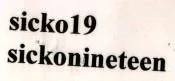 SICKO19 SICKONINETEEN