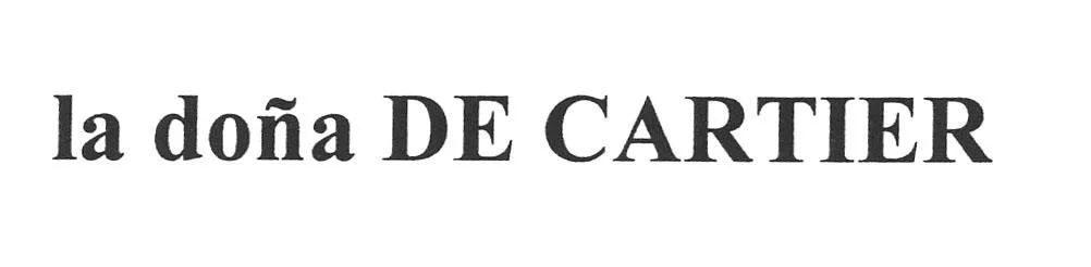 LA DOÑA DE CARTIER