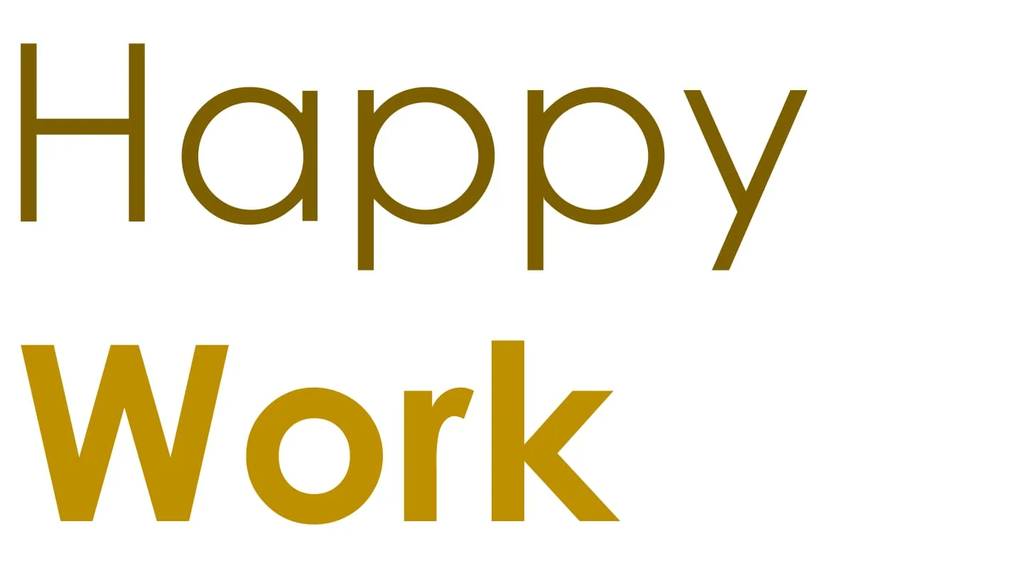 Happy Work