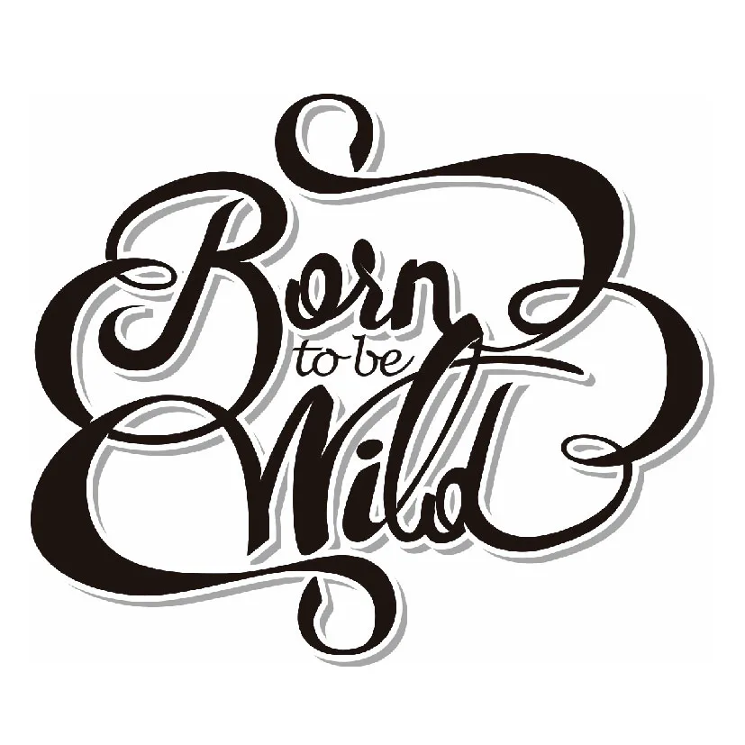 BORN TO BE WILD