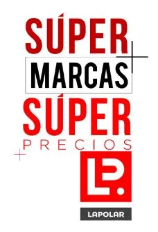 SÚPER MARCAS SÚPER PRECIOS + LP. LAPOLAR