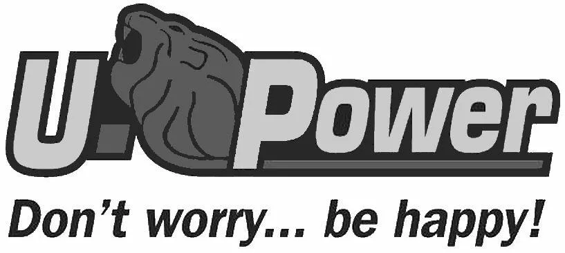 U-Power Don't worry... be happy!