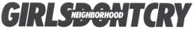 NEIGHBORHOOD GIRLSDONTCRY
