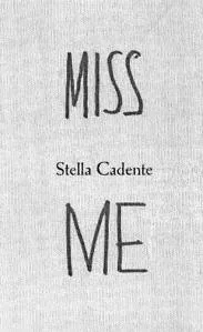 MISS ME STELLA CADENTE