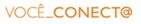 VOCÊ_CONECT@