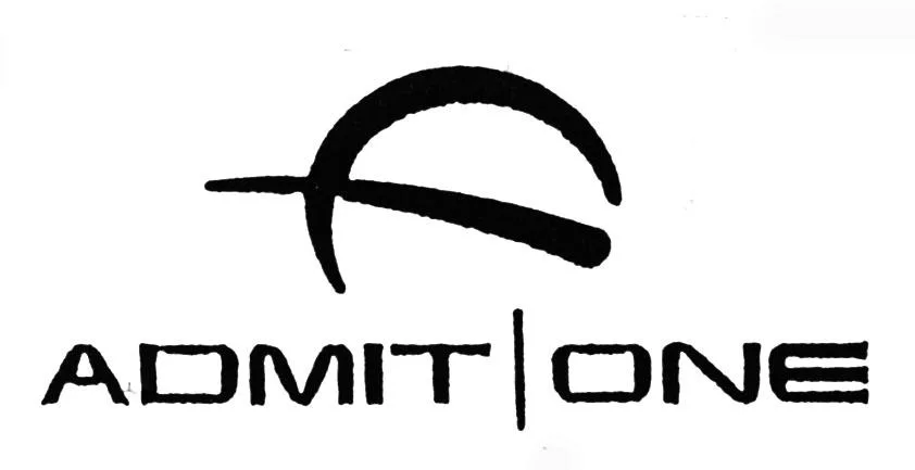 ADMIT ONE