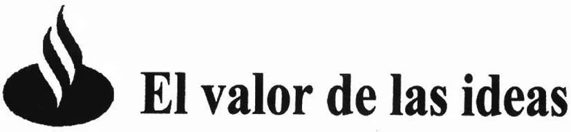 EL VALOR DE LAS IDEAS