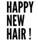 HAPPY NEW HAIR !