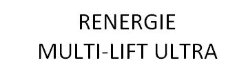 RENERGIE MULTI-LIFT ULTRA