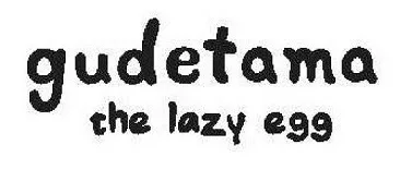gudetama the lazy egg