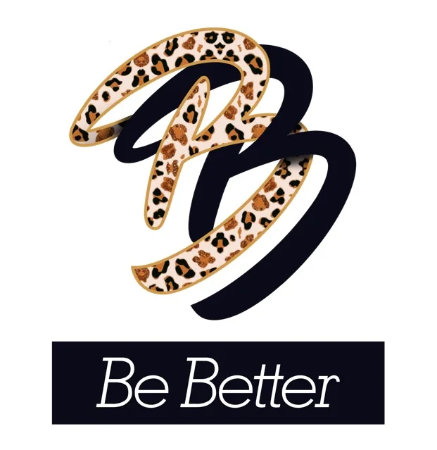 BB BE BETTER