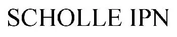 SCHOLLE IPN
