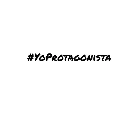 #YoProtagonista