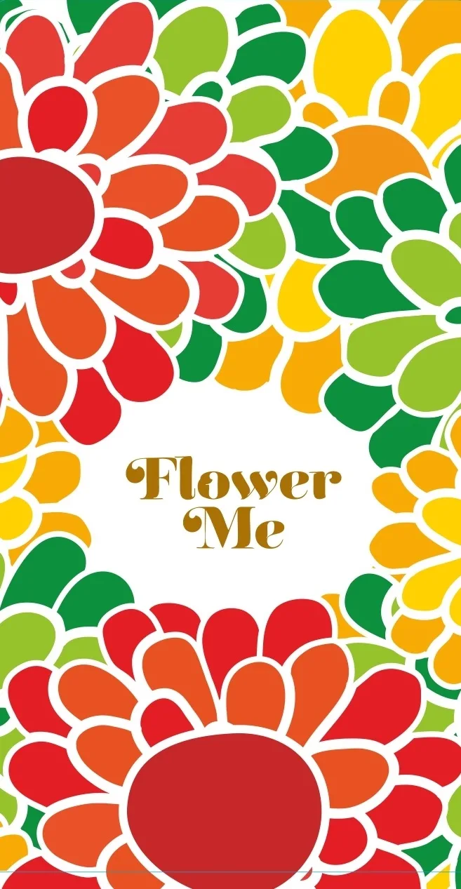 FLOWER ME