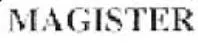 MAGISTER