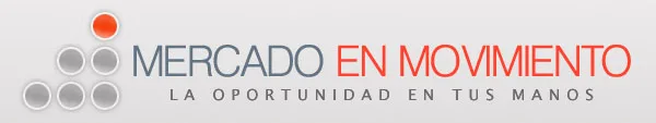 MERCADO EN MOVIMIENTO LA OPORTUNIDAD EN TUS MANOS