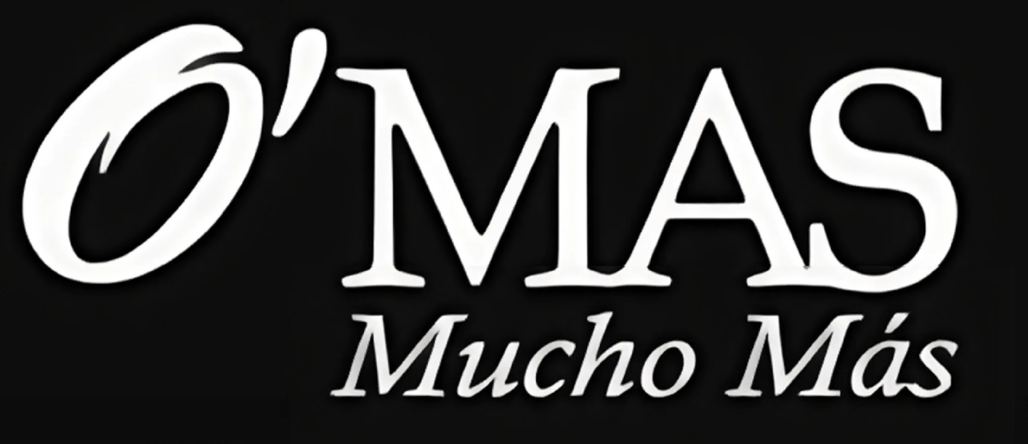 O'MAS Mucho Más