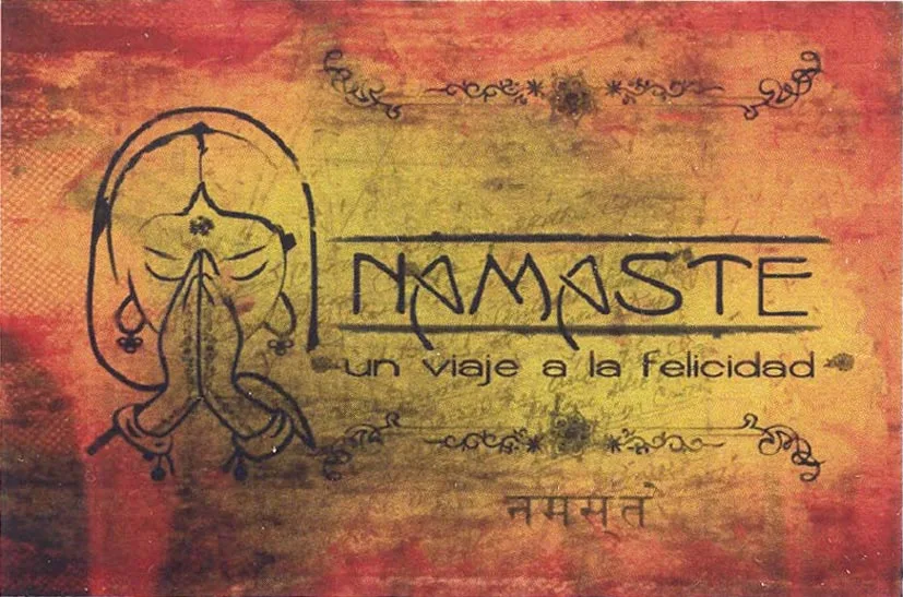 NAMASTE UN VIAJE A LA FELICIDAD