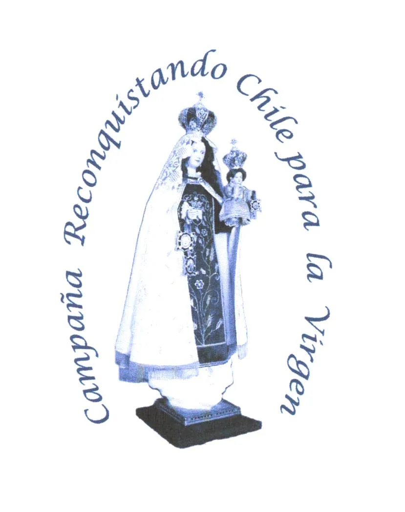 CAMPAÑA RECONQUISTANDO CHILE PARA LA VIRGEN