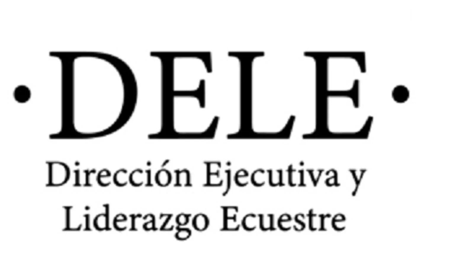 DELE Dirección Ejecutiva y Liderazgo Ecuestre