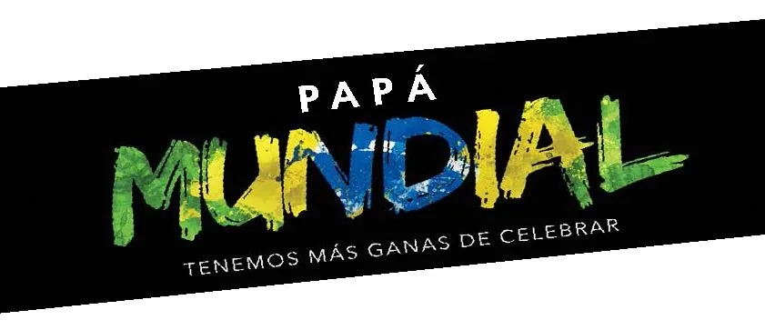 PAPÁ MUNDIAL TENEMOS MÁS GANAS DE CELEBRAR