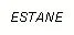 ESTANE