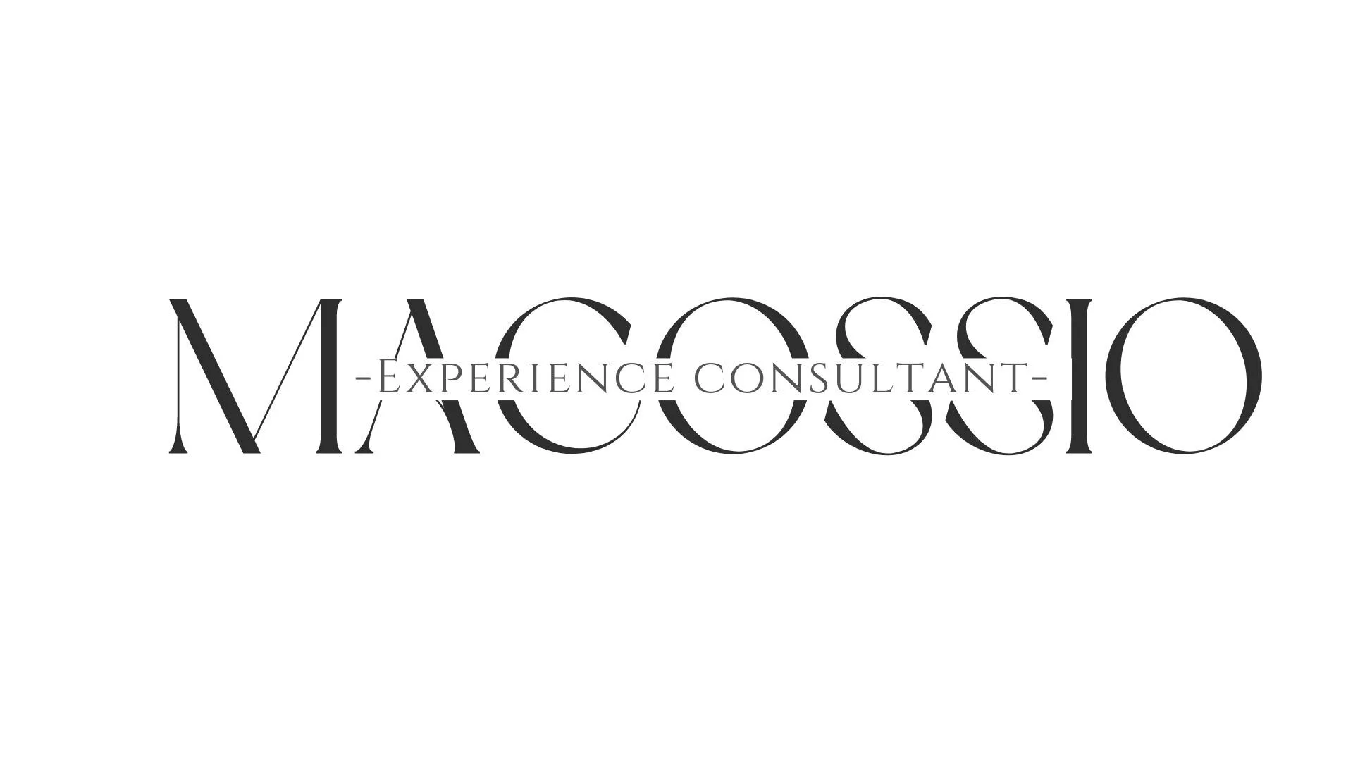 MACOSSIO EXPERIENCE CONSULTANT