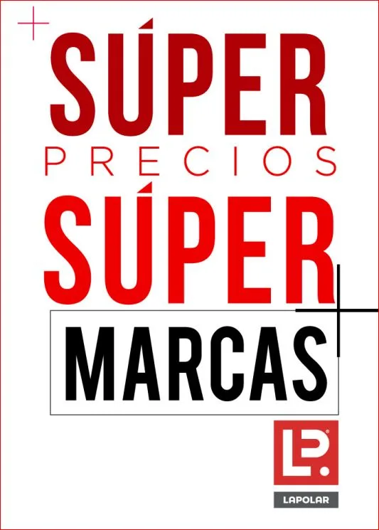 + SÚPER PRECIOS SÚPER MARCAS LP. LAPOLAR