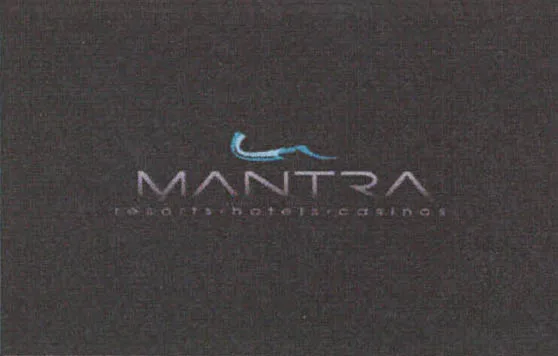 MANTRA RESORTS, HOTELS & CASINOS