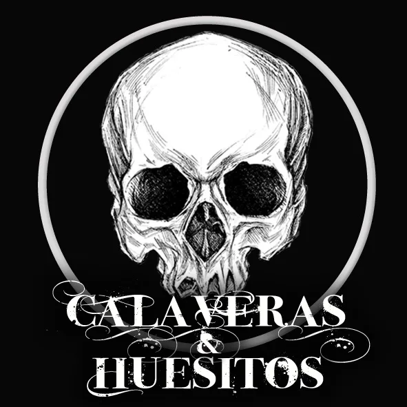 CALAVERAS & HUESITOS