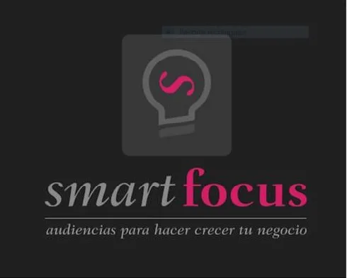 S SMART FOCUS audiencias para hacer crecer tu negocio