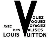 VOLEZ VOGUEZ VOYAGEZ AVEC DES VALISES LOUIS VUITTON