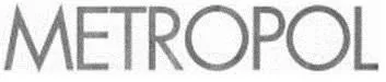 METROPOL