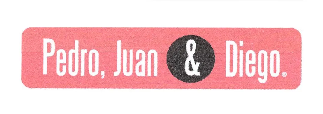 PEDRO, JUAN & DIEGO